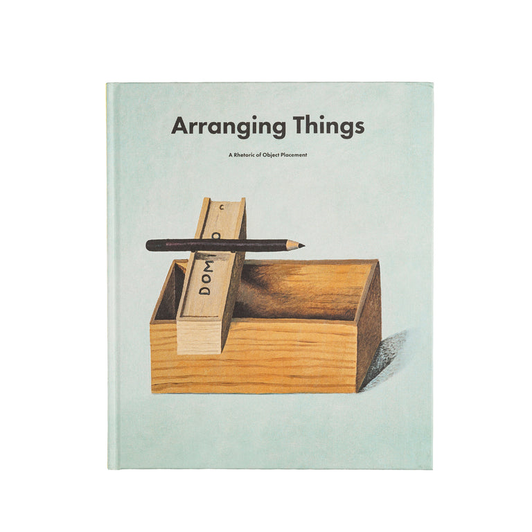 Apartamento Arranging Things: A Rhetoric of Object Placement