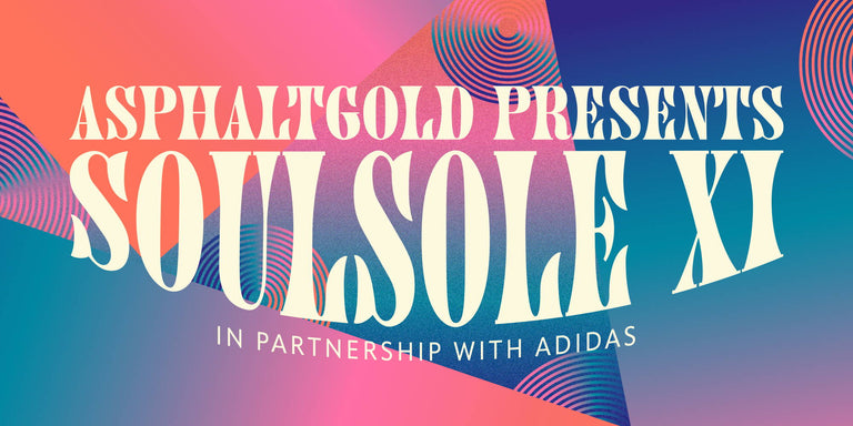 Asphaltgold SoulSole XI feat. adidas - 06.08.22