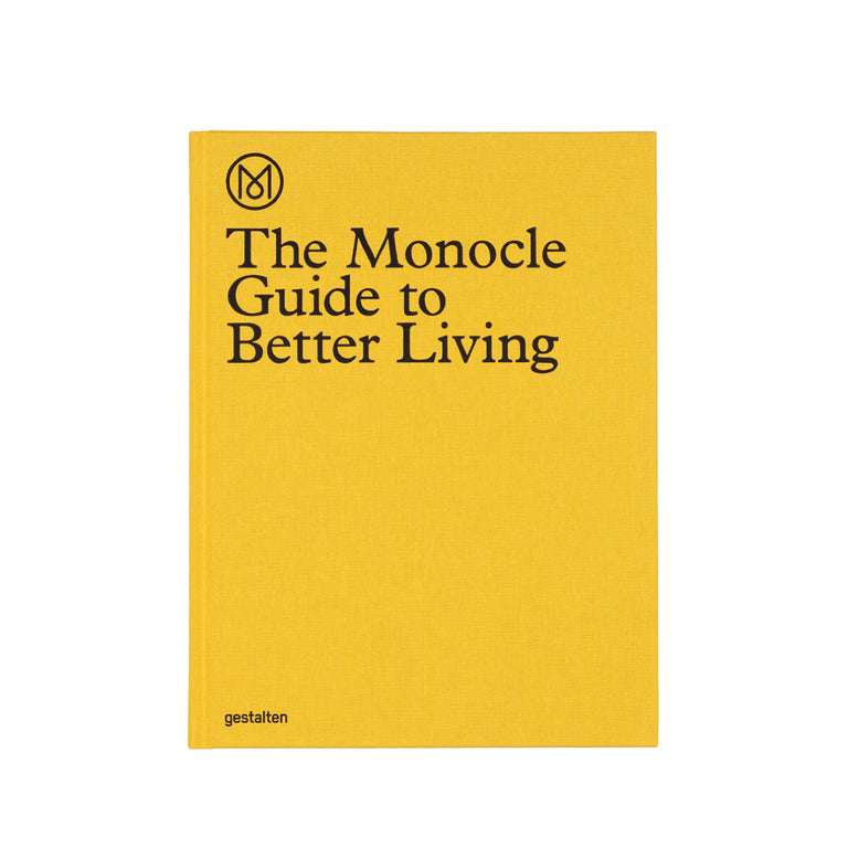 GESTALTEN The Monocle Guide To Better Living