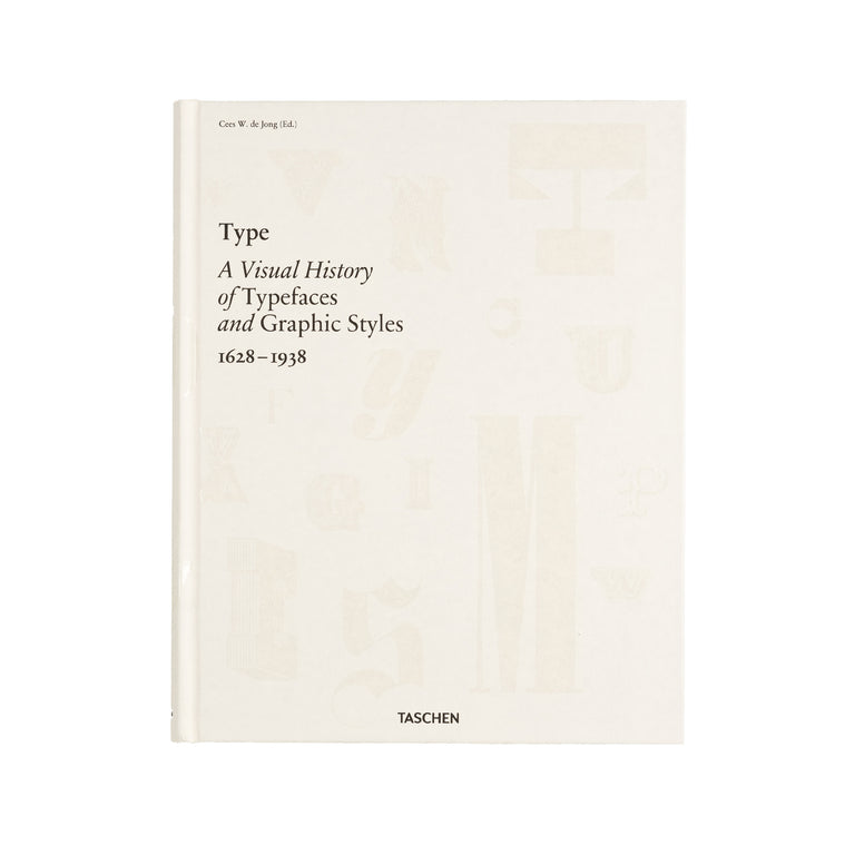 Taschen Type A Visual History of Typefaces & Graphic Styles